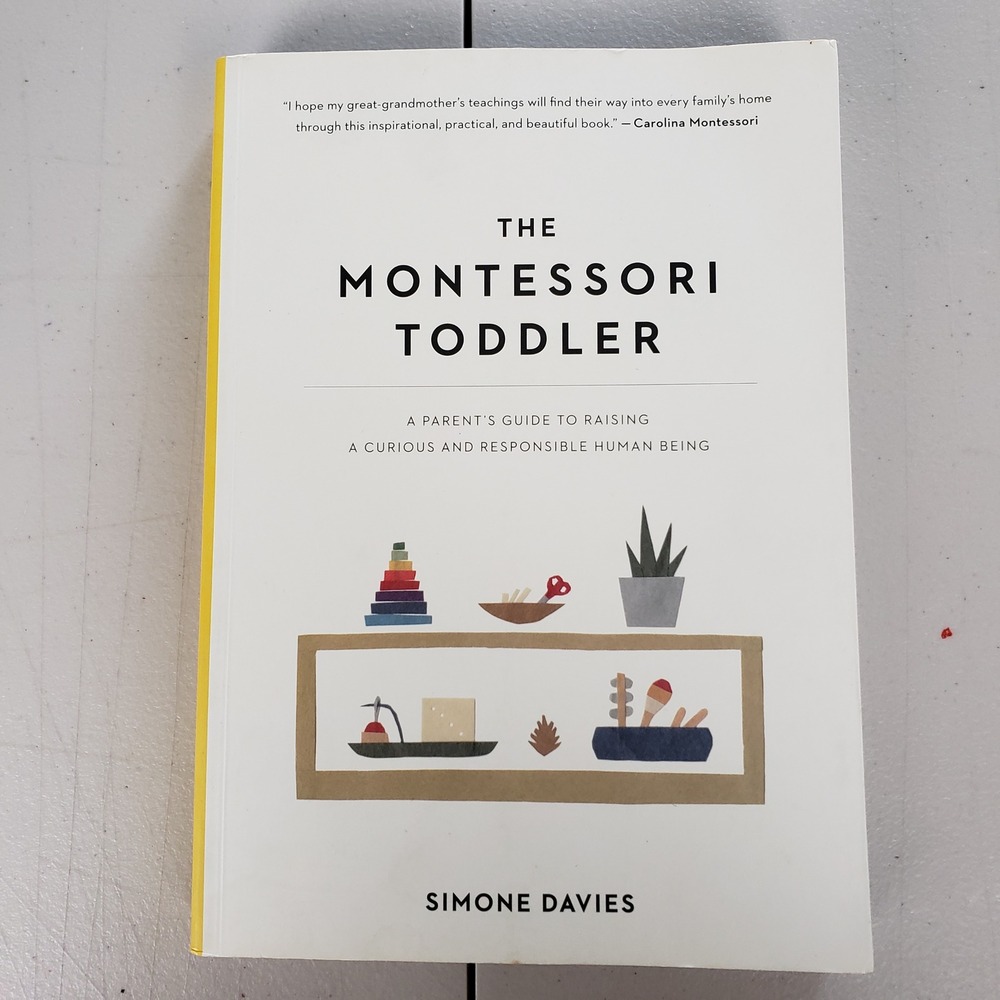 The Montessori Toddler Simone Davies Parenting Guide Paperback 2019 Illustrated